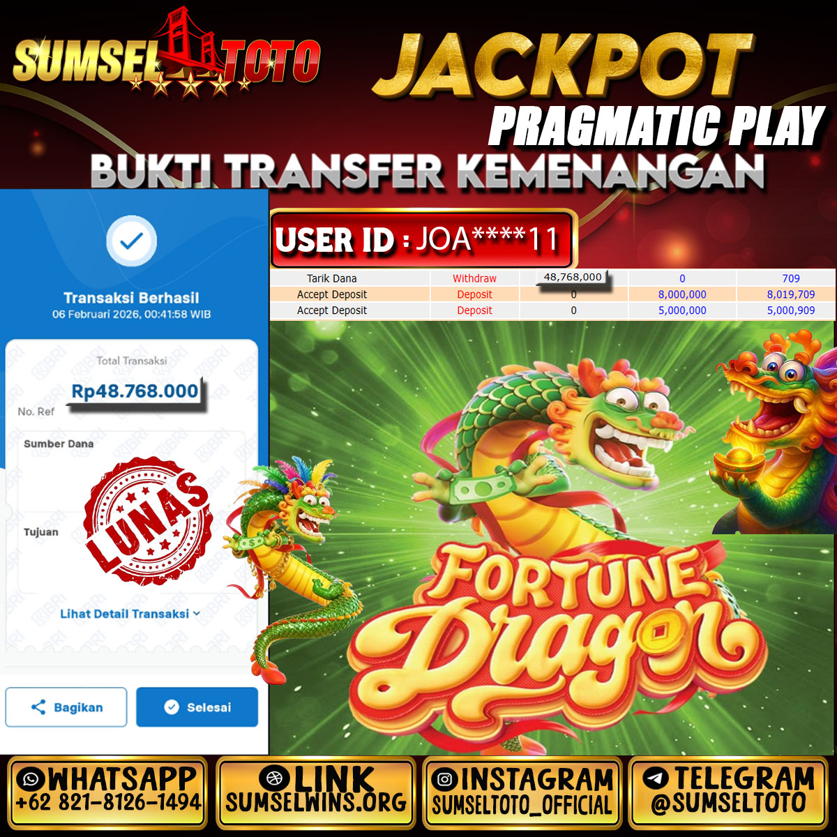 SUMSELTOTO JACKPOT FORTUNE DRAGON  Rp.48,768,000.,- LUNAS